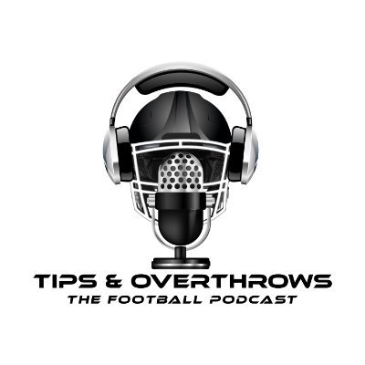 Tips & Overthrows Podcast