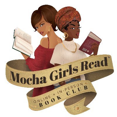 We are a group of black women who love to read, want to read more and meet like minded women. #mochagirlsread