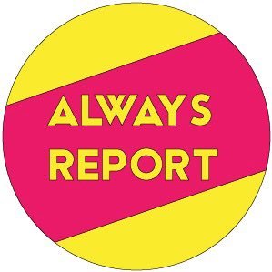 Always Report