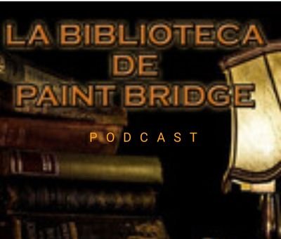 La Biblioteca De ℙ𝕒𝕚𝕟𝕥 𝔹𝕣𝕚𝕕𝕘𝕖 - Podcast Profile