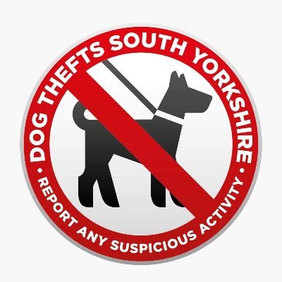 Dogs Thefts South Yorkshire , Here to help stamp ot this terrible crime