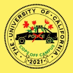 Cops off all University of California campuses by September 1, 2021