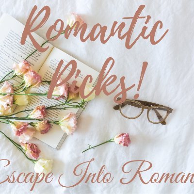 Romantic Picks- Romance Books Escape into a Romance! ReadaRomance!