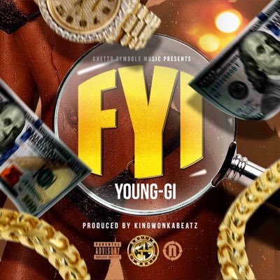 GHETTO SYMBOLS MUSIC PRESENTS FYI YOUNG-GI PRODUCED BY KING WONKA https://t.co/4derNqrLy5