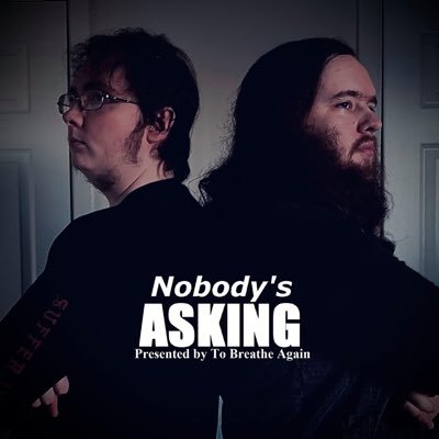 Nobody’s Asking