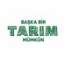 Başka Bir Tarım Mümkün 🌾 (@baskabirtarim) Twitter profile photo Başka Bir Tarım Mümkün 🌾 (@baskabirtarim) Twitter profile photo