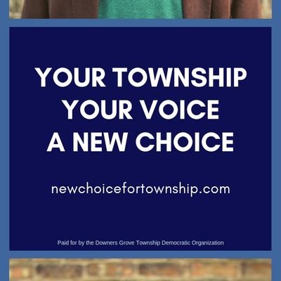 Your Township. Your Voice. A New Choice.