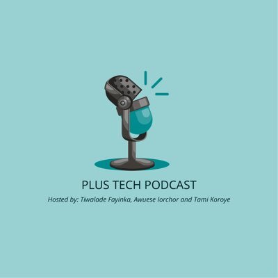 PlusTechpodcast's profile picture. A Technology Law podcast hosted @QueenTiwalade, @awueseiorchor and @tammi_koroye