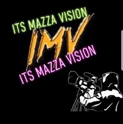 #Imv #Itsmazzavision videographer /productions / Artist manager