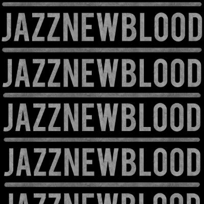 SUPPORTING+PROMOTING #youthjazztalent 14-24 yrs 
JazznewbloodALIVE Showcase @londonjazzfest @woolwichworks
Podcast/radio show JazznewbloodTAPES / #jazzfuturenow