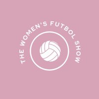 The Women's Futbol Show (@thewomensfootb1) 's Twitter Profile