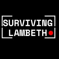 Surviving Lambeth (@survivinglambet) 's Twitter Profile