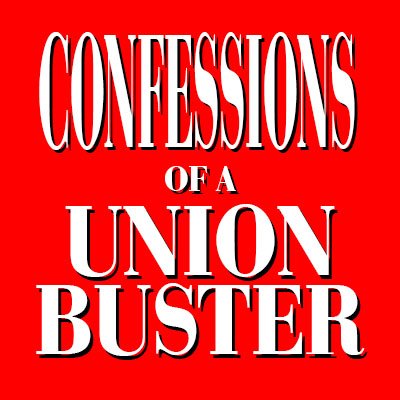 True story of a man who destroyed 1000s of lives to stop workers from forming unions. After 20 years of lies, fraud & corruption, he finally confesses his sins.