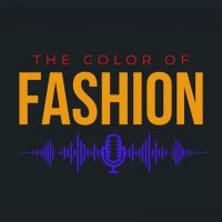 The Color of Fashion PODCAST(@TheColorofFash1) 's Twitter Profile Photo