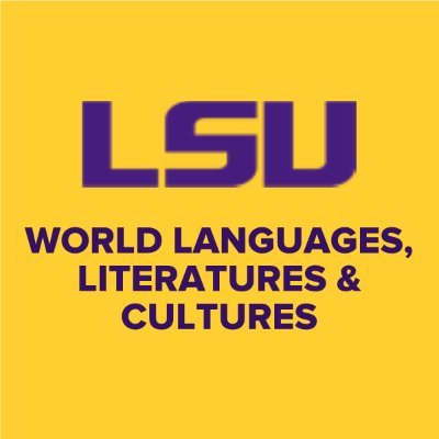 Official Twitter of LSU World Languages, Literatures & Cultures #LSUWorldLang #GeauxTigers