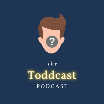 The Toddcast Podcast