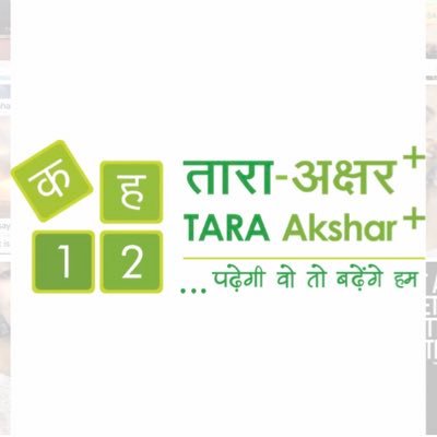 TARA Akshar+ Adult Literacy Program “Providing literacy solutions to empower lives”