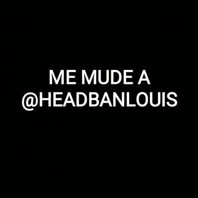 ME MUDÉ A @HEADBANLOUIS @HEADBANLOUIS @HEADBANLOUIS @HEADBANLOUIS @HEADBANLOUIS @HEADBANLOUIS @HEADBANLOUIS
