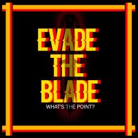 EvadeThe_Blade (@evadethe_blade) 's Twitter Profile