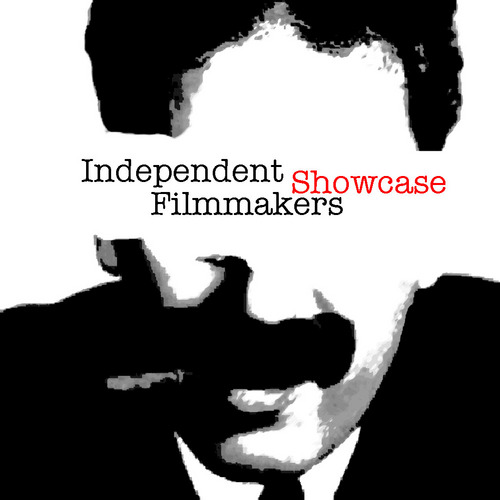 The INDEPENDENT FILMMAKERS SHOWCASE is a quarterly film series that screens the best in foreign, independent and student films.