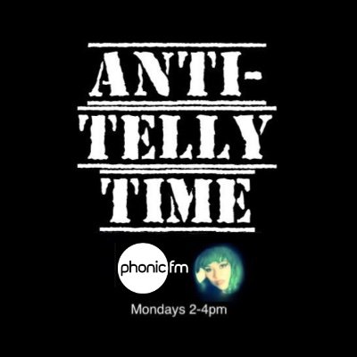 Anti-Telly Time presented by Chee. Phonic FM 106.8 Every Monday 2-4pm Streamed live https://t.co/NEBx23KwAP