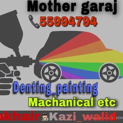 car denting_painting_machanical_any problem we solve_my garaj in al wukhair*55994794_kazi shahin