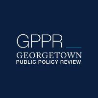 Georgetown Public Policy Review (@gppolicyreview) 's Twitter Profile
