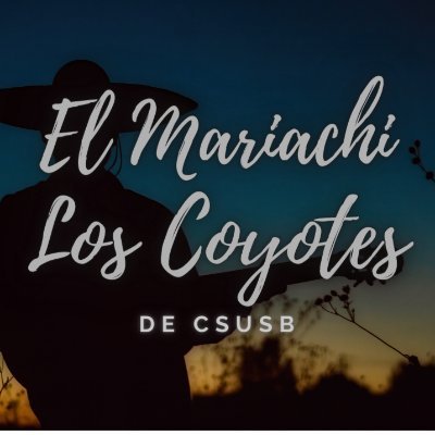 ¡Bienvenidos! 👋 ¡Nosotros somos el Mariachi Los Coyotes de CSUSB!