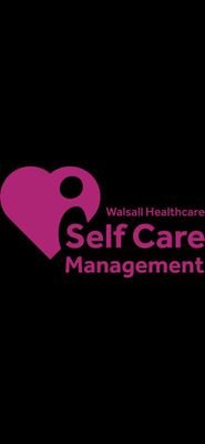 Self Care Management Team @ Walsall Healthcare NHS Trust. Providing Self Care Courses in Walsall. Tel 01922 605490, email wht.selfcare@nhs.net