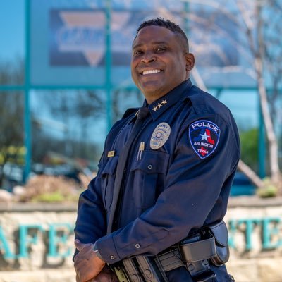 Chief of Police | Arlington Texas | Relational Policing | Community Investments | Listening | Doing