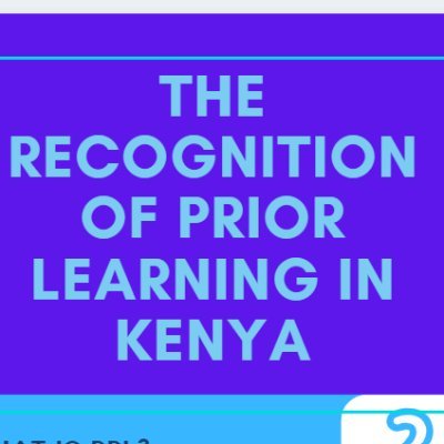 Facilitating The Recognition of Prior Learning (RPL) programme in Kenya via @kknqa
Lifelong learning, formal, non-formal and informal learning in Kenya.