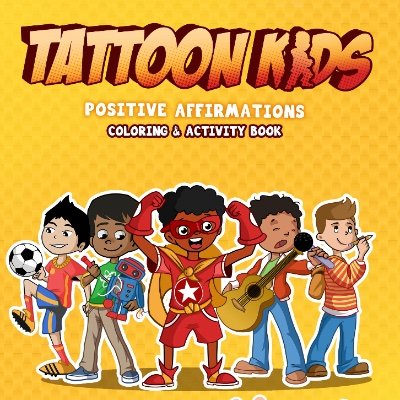 Tattoon kids are a group of diverse cartoon illustrated characters that teach children to have a positive self image through positive affirmations.