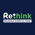 Rethink Reusable Surgical Mask (@rethinkmask) Twitter profile photo