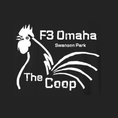 F3 Omaha Free Boot Camp Workout | 5:30 AM | Every Thursday | Swanson Elementary AO | “If you don’t belong anywhere else, you belong at the Coop.”