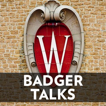 Badger Talks engages with WI communities on topics they care about by sharing the latest UW-Madison research and discoveries.