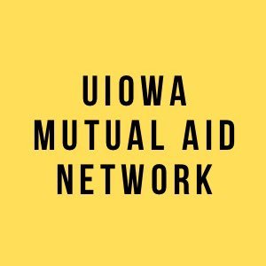 a mutual aid network in solidarity with students in iowa city, iowa. not affiliated with the university of iowa. venmo: uiowamutualaid. see request link below: