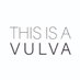 This is a Vulva (@thisisavulva) Twitter profile photo This is a Vulva (@thisisavulva) Twitter profile photo