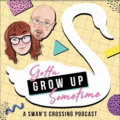 Gotta Grow Up Sometime: A podcast about the TV show Swans Crossing (1992). New episodes every Saturday

Email: swanscrossingpod@gmail.com Insta: swanscrosspod