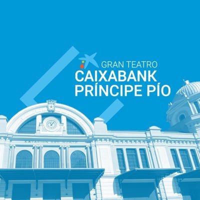 Bienvenidos al #GranTeatroCaixaBankPríncipePío