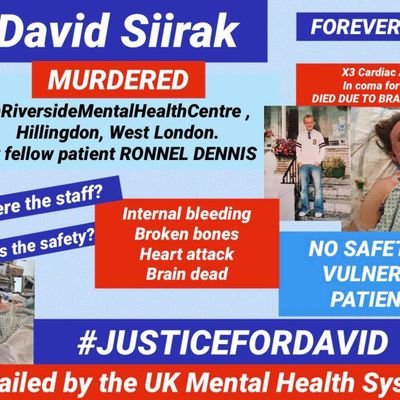 my brother was Murdered in a west london mental health hospital riverside ,hillingdon  no staff in sight left beaten to death by patient left alone over 1 hour!