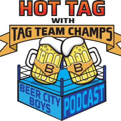 The Ice Man Matty Ice & Axel The Axe man. Two guys talking wrestling. The real Tag Team Champs. Listen to our podcast Hot Tag with The Beer City Boys.