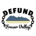 Defund Fraser Valley Profile picture