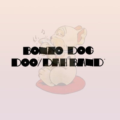 ™ The Bonzo Dog Doo-Dah Band Official