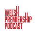Welsh Premiership Podcast (@welshprempod) Twitter profile photo Welsh Premiership Podcast (@welshprempod) Twitter profile photo