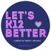 LetsK12Better (@letsk12better) Twitter profile photo LetsK12Better (@letsk12better) Twitter profile photo