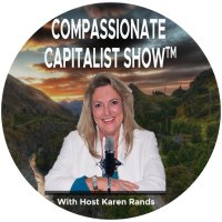 Karen Rands - Compassionate Capitalist Show Host (@karen_rands) 's Twitter Profile