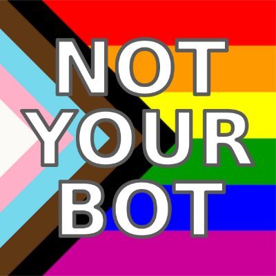 Not Your Bot