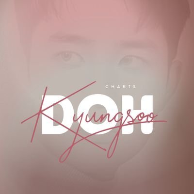 Your Best Source About Doh Kyungsoo's Charts and Sales!   (Hiatus ending soon)