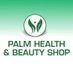 PALM HEALTH & BEAUTY SHOP......your wellness haven (@palmorganicshop) Twitter profile photo