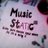 Music Static :)